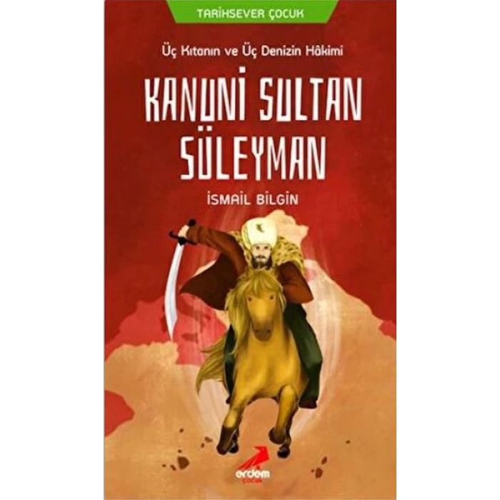 Üç Kıtanın ve Üç Denizin Hakimi Kanuni Sultan Süleyman