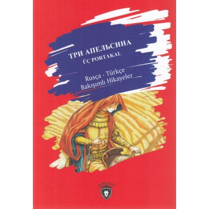 Üç Portakal-Rusça Türkçe Bakışımlı Hikayeler