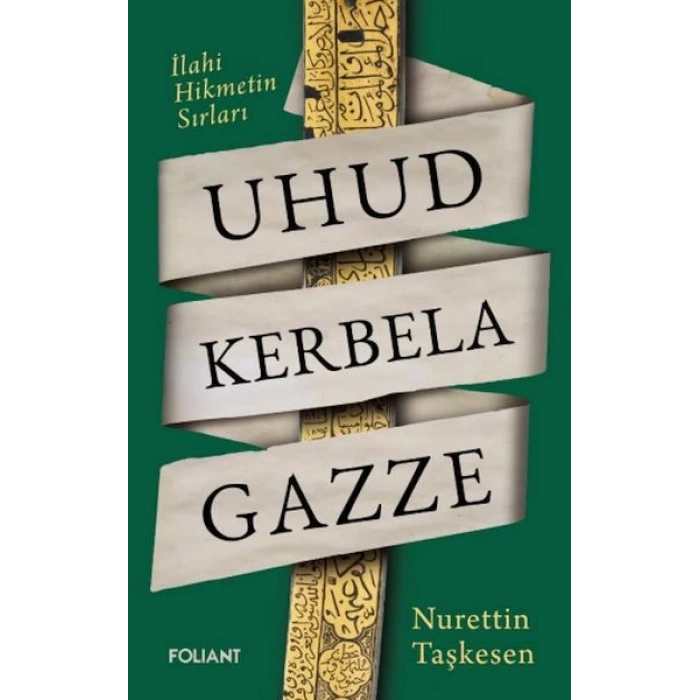 Uhud Kerbela Gazze