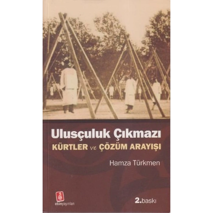 Ulusçuluk Çıkmazı  Kürtler ve Çözüm Arayışı