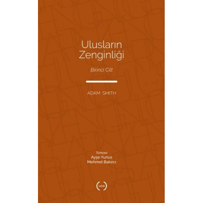 Ulusların Zenginliği Cilt 1