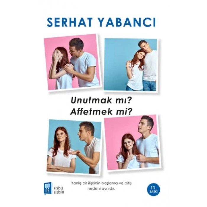 Unutmak mı? Affetmek mi?