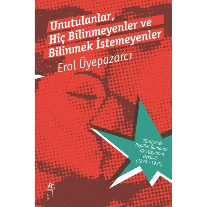 Unutulanlar, Hiç Bilinmeyenler ve Bilinmek İstemeyenler - 2 Cilt Kutulu