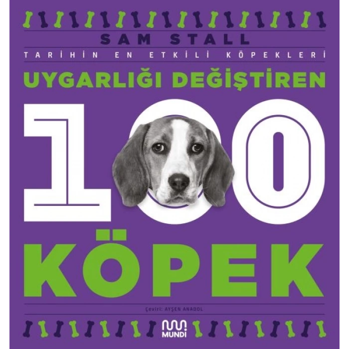 Uygarlığı Değiştiren 100 Köpek