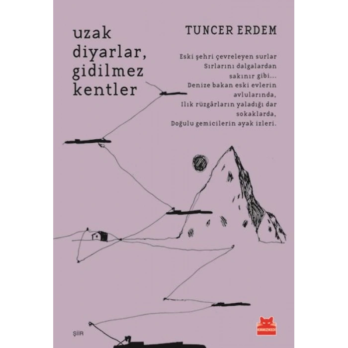Uzak Diyarlar,Gidilmez Kentler