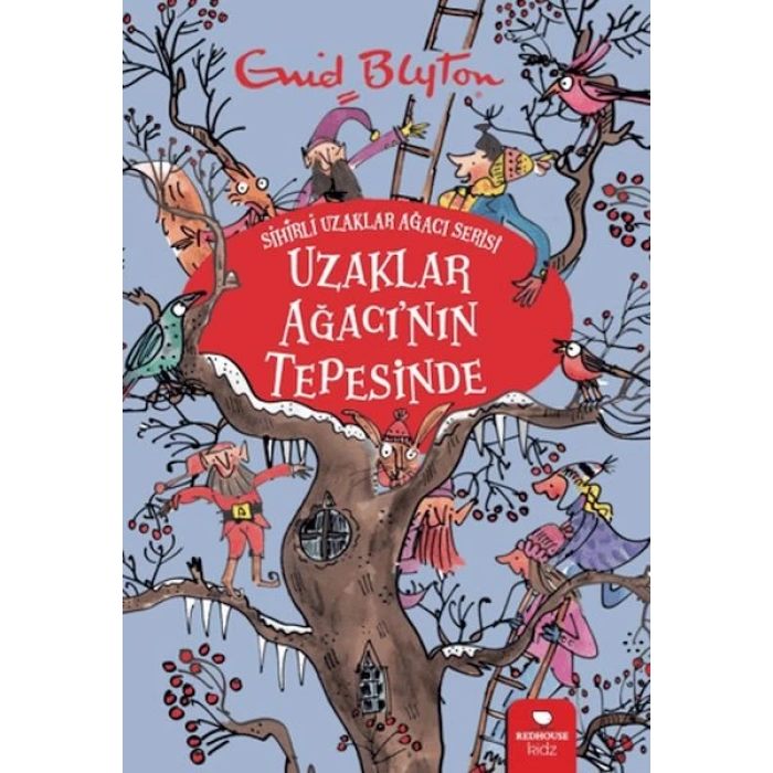 Uzaklar Ağacının Tepesinde - Sihirli Uzaklar Ağacı Serisi