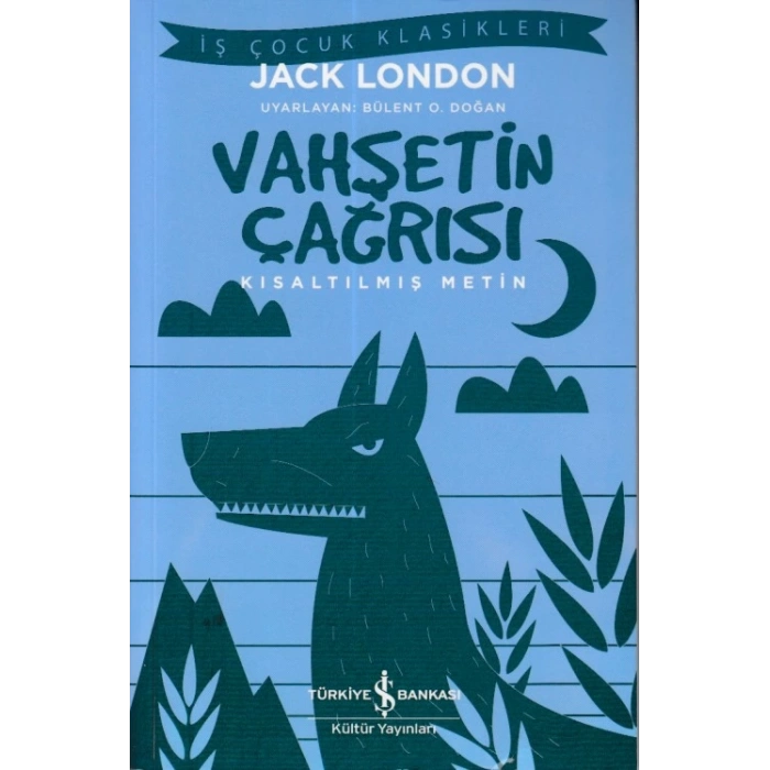 Vahşetin Çağrısı - Kısaltılmış Metin