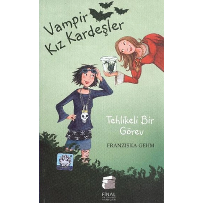 Vampir Kız Kardeşler 3 - Tehlikeli Bir Görev