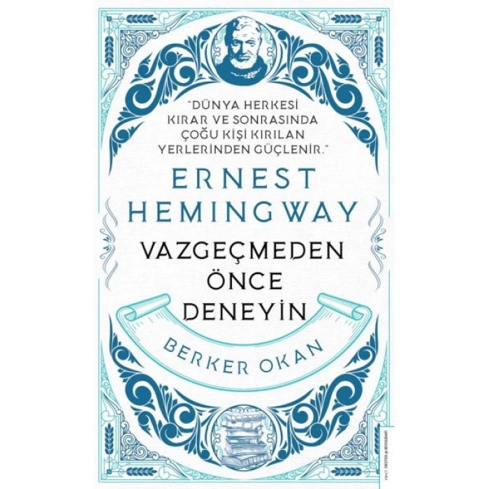 Vazgeçmeden Önce Deneyin-Ernest Hemingway