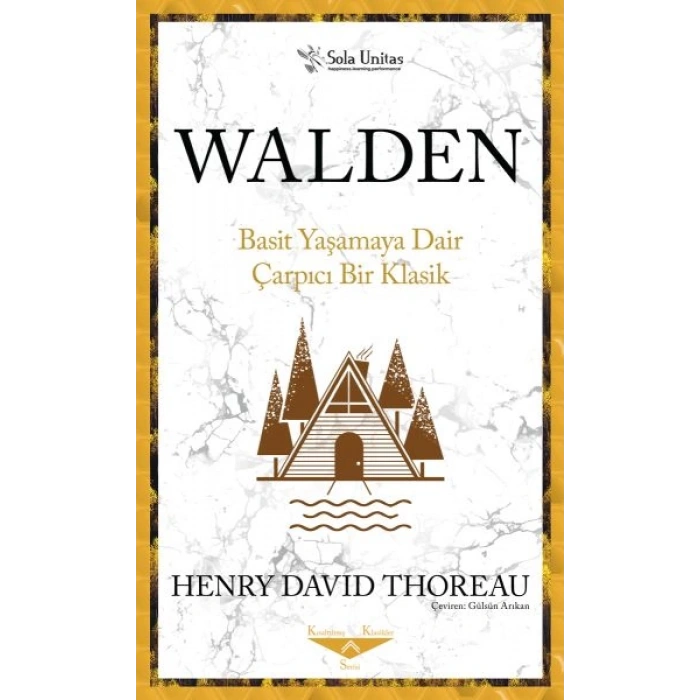 Walden Basit Yaşamaya Dair Çarpıcı Bir Klasik