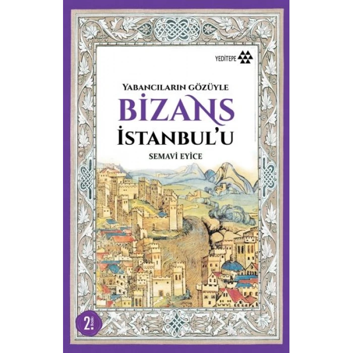 Yabancıların Gözüyle Bizans İstanbulu