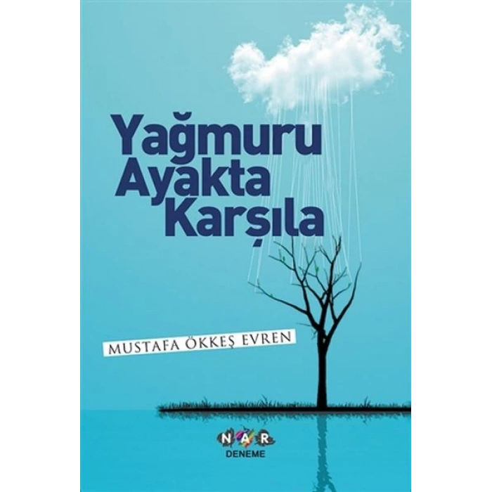 Yağmuru Ayakta Karşıla