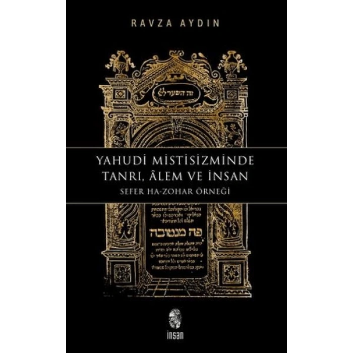 Yahudi Mistisizminde Tanrı, Âlem ve İnsan