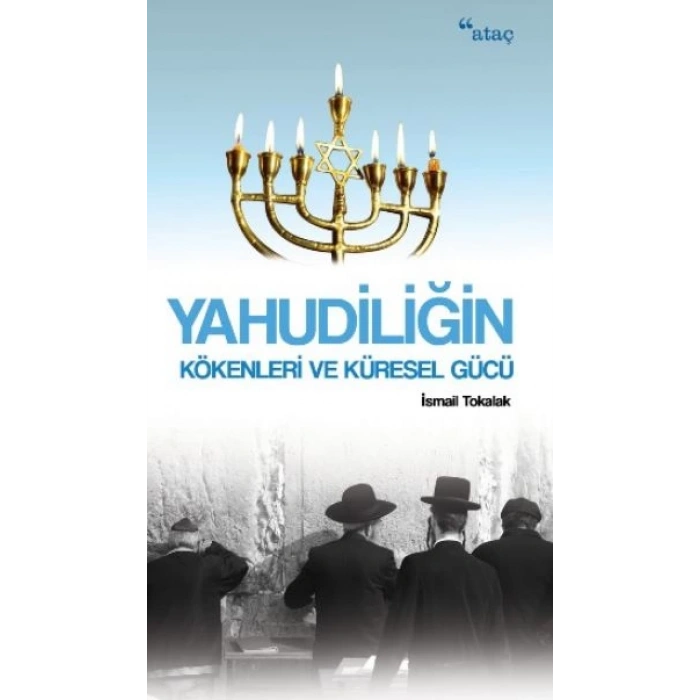 Yahudiliğin Kökenleri ve Küresel Gücü