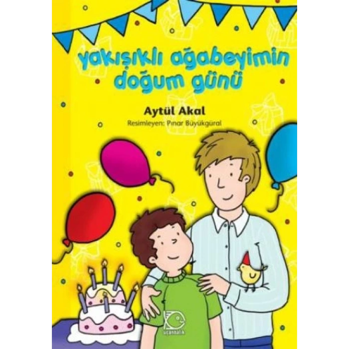 Yakışıklı Ağabeyimin Doğum Günü