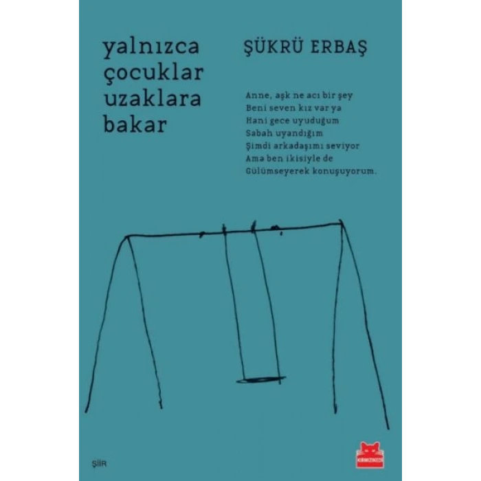 Yalnızca Çocuklar Uzaklara Bakar