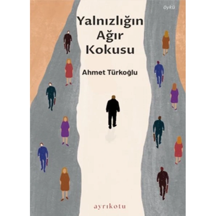 Yalnızlığın Ağır Kokusu