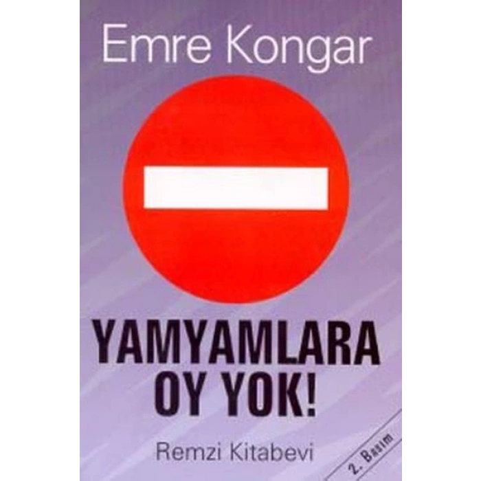Yamyamlara Oy Yok! Siyaset Ve Yağma