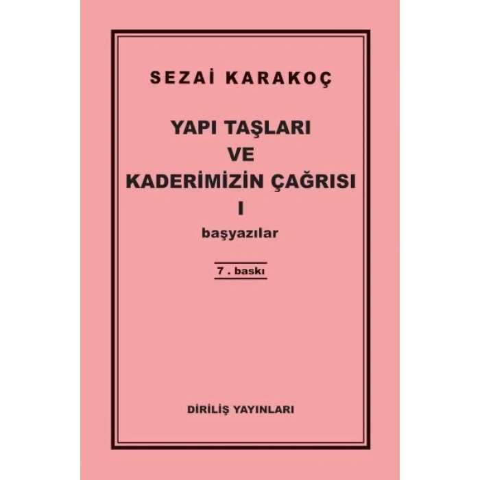 Yapı Taşları ve Kaderimizin Çağrısı 1