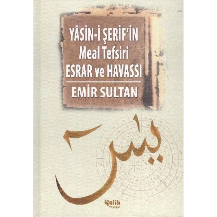 Yasini Şerifin Meal Tefsir Esrar ve Havası