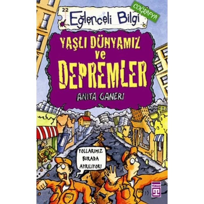 Yaşlı Dünyamız ve Depremler