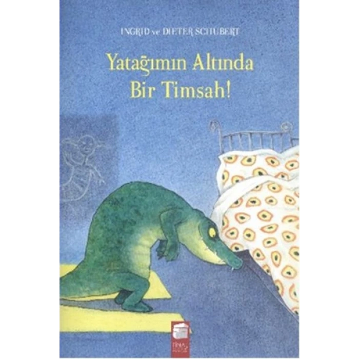 Yatağımın Altında Bir Timsah!