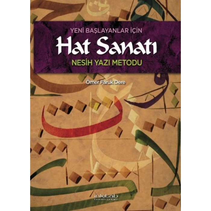 Yeni Başlayanlar İçin Hat Sanatı Nesih Yazı Metodu