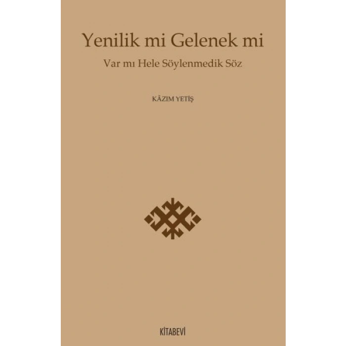 Yenilik mi Gelenek mi