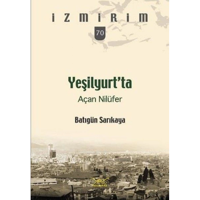 Yeşilyurt’ta Açan Nilüfer