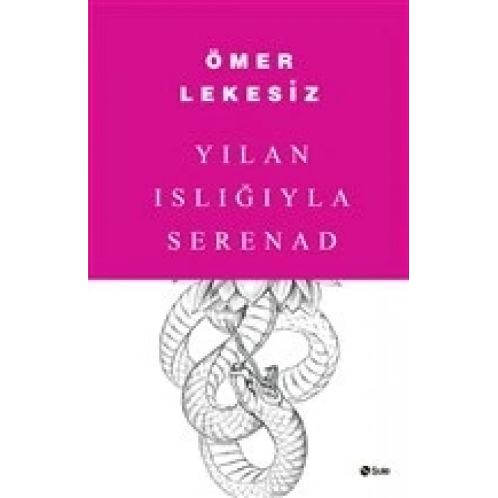 Yılan Islığıyla Serenad