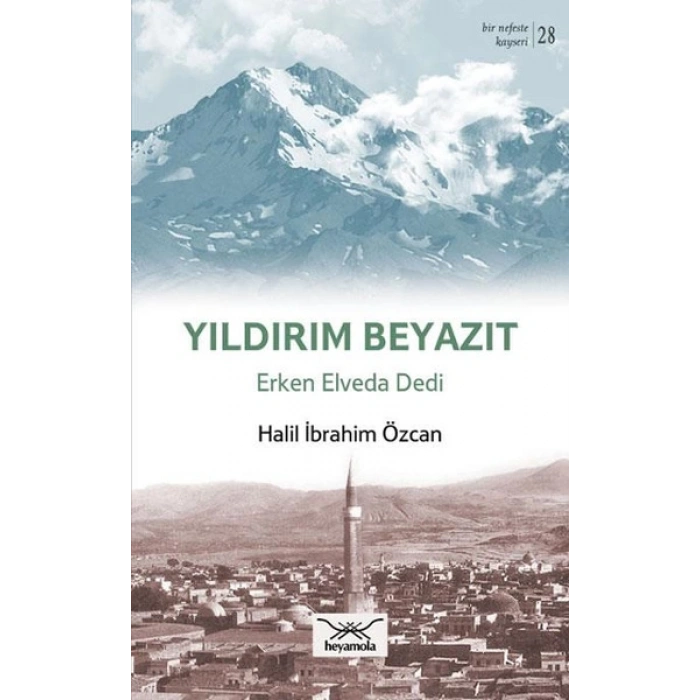 Yıldırım Beyazıt - Erken Elveda Dedi