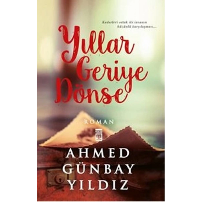 Yıllar Geriye Dönse