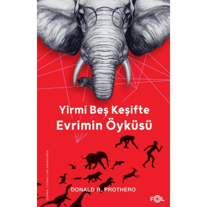 Yirmi Beş Keşifte Evrimin Öyküsü – Kanıtlar, Kâşifler, Doğrular ve Yanlışlar–