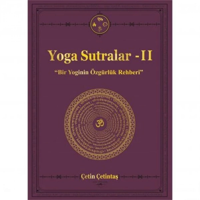 Yoga Sutralar - 2  (Bir Yoginin Özgürlük Rehberi)