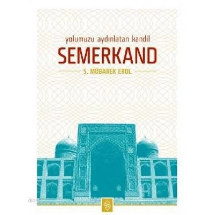 Yolumuzu Aydınlatan Kandil Semerkand