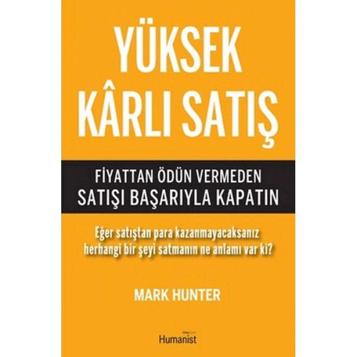 Yüksek Karlı Satış  Fiyattan Ödün Vermeden Satışı Başarıyla Kapatın