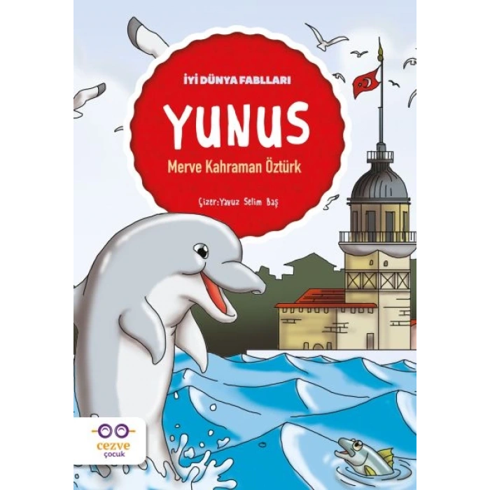 Yunus - İyi Dünya Fablları