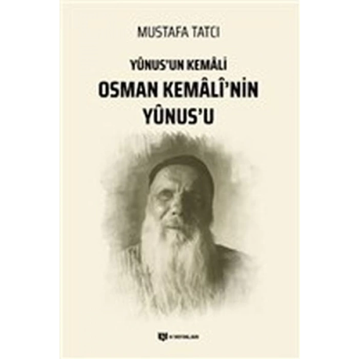Yunusun Kemali Osman Kemali’nin Yunus’u