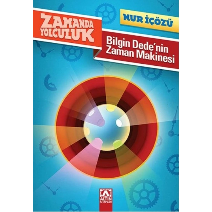 Zamanda Yolculuk - Bilgin Dedenin Zaman Makinesi