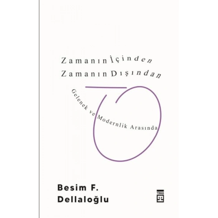 Zamanın İçinden Zamanın Dışından