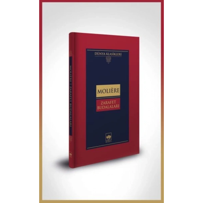 Zarafet Budalaları-Dünya Klasikleri (Ciltli)