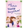 100 Aldım Düşüp Bayıldım
