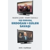 100 Soruda Erdoğan - Gülen Savaşı