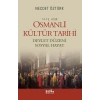 14.-15. Asır Osmanlı Kültür Tarihi  Devlet Düzeni Sosyal Hayat