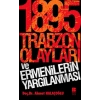 1895 Trabzon Olayları ve Ermenilerin Yargılanması