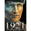1921 Mareşal Mustafa Kemal - Hilalin Gölgesinde Bir Bozkurdun İzinde