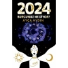 2024 Burcunuz Ne Diyor ?