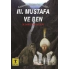 3. Mustafa ve Ben