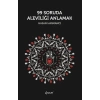 99 Soruda Aleviliği Anlamak