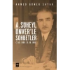 A. Süheyl Ünver’le Sohbetler